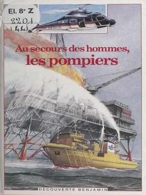 cover image of Au secours des hommes, les pompiers